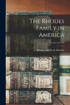 The Rhodes Family in America; 1, no.1, yr.1919 - 