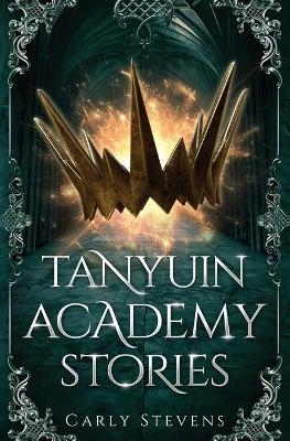 Tanyuin Academy Stories - Carly Stevens