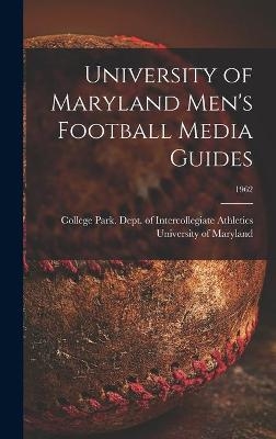 University of Maryland Men's Football Media Guides; 1962 - 