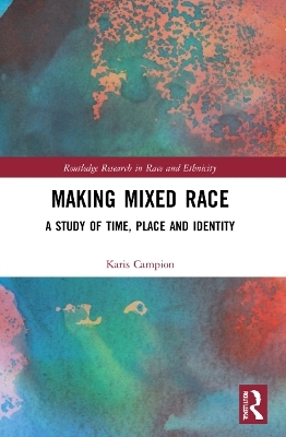 Making Mixed Race - Karis Campion