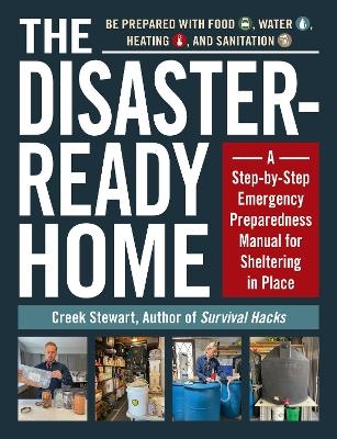 The Disaster-Ready Home - Creek Stewart