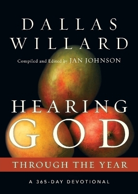 Hearing God Through the Year - Dallas Willard