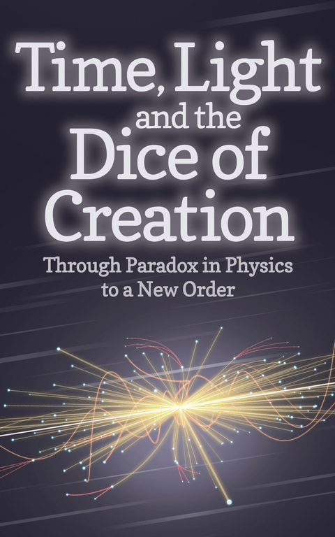 Time, Light and the Dice of Creation -  Philip Franses