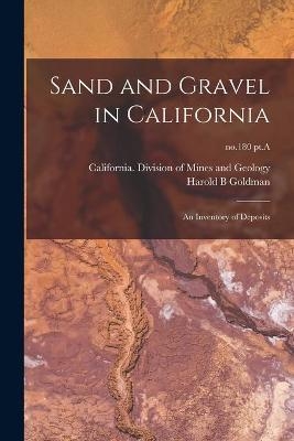 Sand and Gravel in California - Harold B Goldman