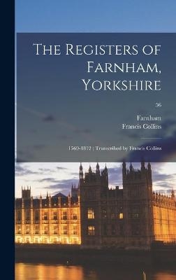 The Registers of Farnham, Yorkshire - Francis Collins