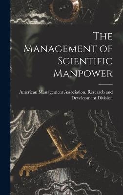 The Management of Scientific Manpower - 