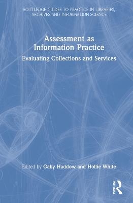 Assessment as Information Practice - 