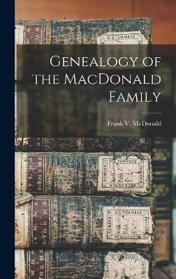 Genealogy of the MacDonald Family - 