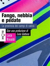 Fango, nebbia e pedate - Luca Rinaldi