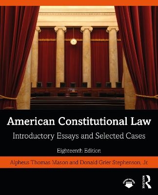 American Constitutional Law - Donald Grier Stephenson Jr., Alpheus Thomas Mason