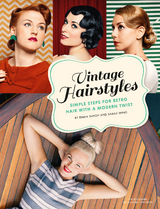 Vintage Hairstyles - Emma Sundh, Sarah Wing