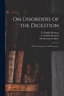 On Disorders of the Digestion - 