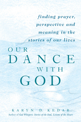 Our Dance with God -  Karyn D. Kedar