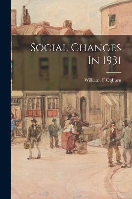 Social Changes In 1931 - 