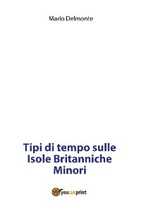 Tipi di tempo sulle Isole Britanniche Minori - Mario Delmonte