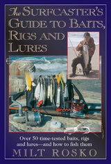 Surfcaster's Guide To Baits Rigs & Lures -  Warren R. Rosko