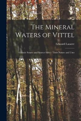 The Mineral Waters of Vittel - Edward Lassere