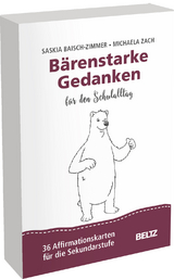 Bärenstarke Gedanken für den Schulalltag - Saskia Baisch-Zimmer, Michaela Zach