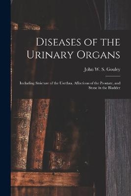 Diseases of the Urinary Organs [electronic Resource] - 