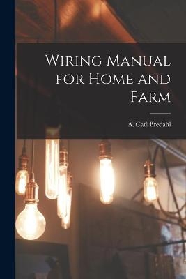 Wiring Manual for Home and Farm - 