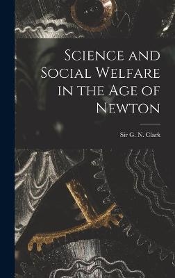 Science and Social Welfare in the Age of Newton - 