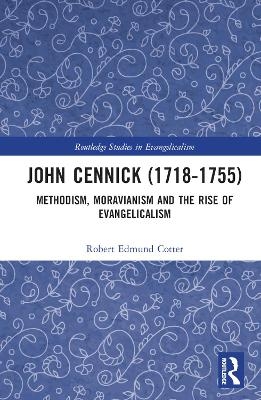 John Cennick (1718-1755) - Robert Edmund Cotter