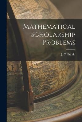 Mathematical Scholarship Problems - 