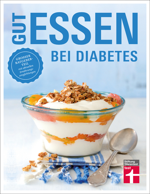 Gut essen bei Diabetes - Astrid Büscher, Angelika Friedl