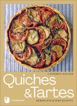 Quiches und Tartes - Catherine Kluger