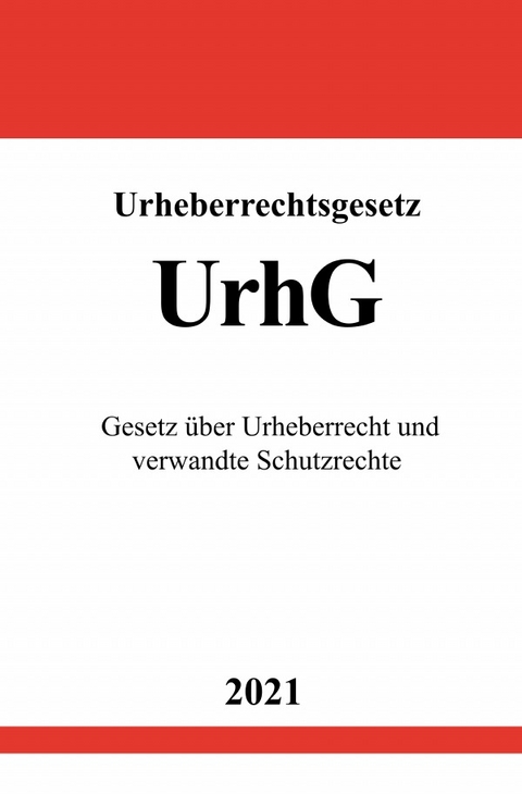 Urheberrechtsgesetz (UrhG) - Ronny Studier