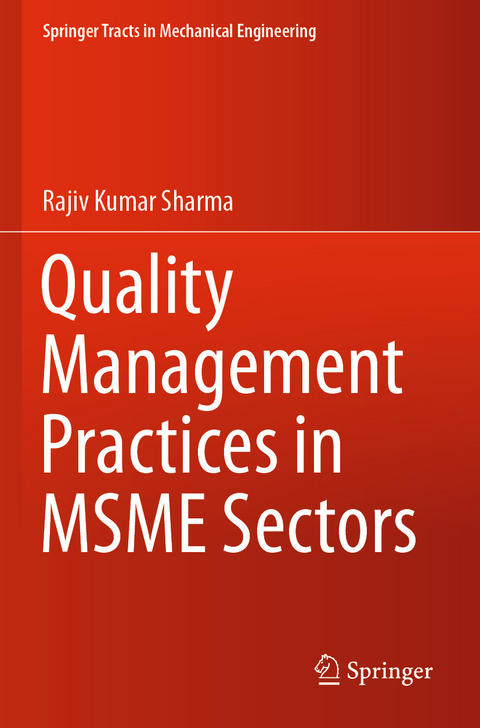 Quality Management Practices in MSME Sectors - Rajiv Kumar Sharma