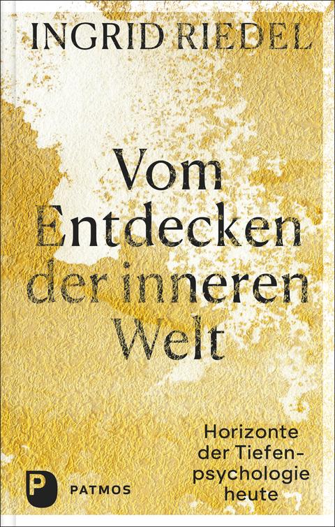 Vom Entdecken der inneren Welt - Ingrid Riedel