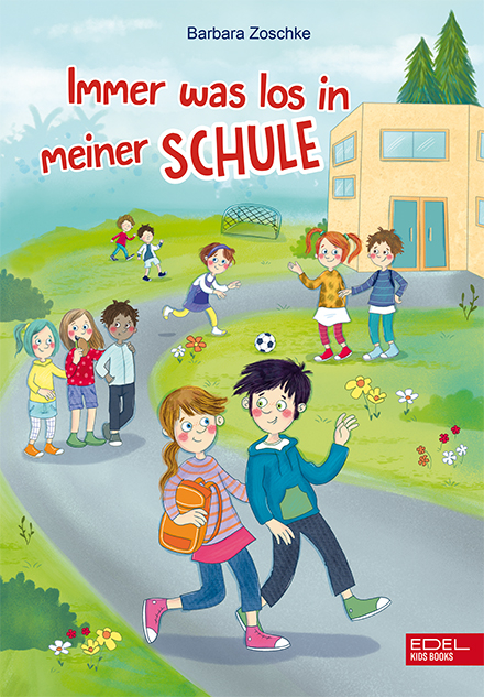 Immer was los in meiner Schule - Barbara Zoschke