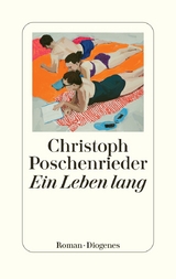 Ein Leben lang - Christoph Poschenrieder