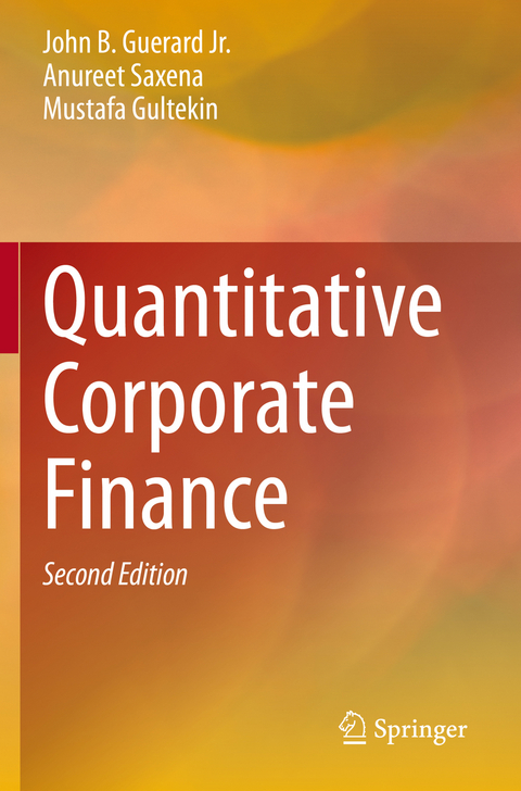 Quantitative Corporate Finance - John B. Guerard Jr., Anureet Saxena, Mustafa Gultekin