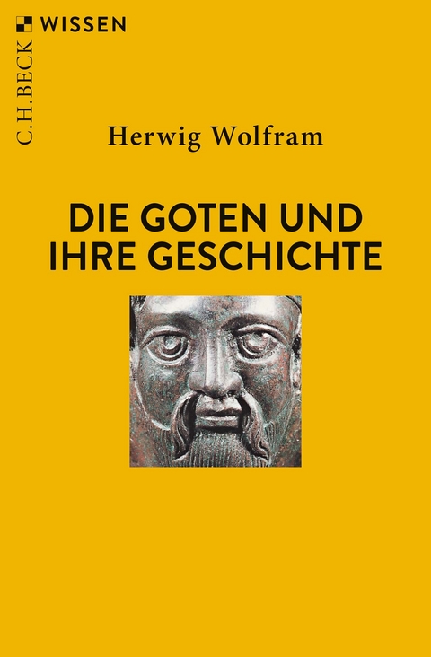 Die Goten und ihre Geschichte - Herwig Wolfram