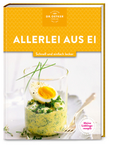 Meine Lieblingsrezepte: Allerlei aus Ei -  Dr. Oetker Verlag, Dr. Oetker