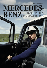 Mercedes-Benz Langstreckenfahrten - Peter Schroeder