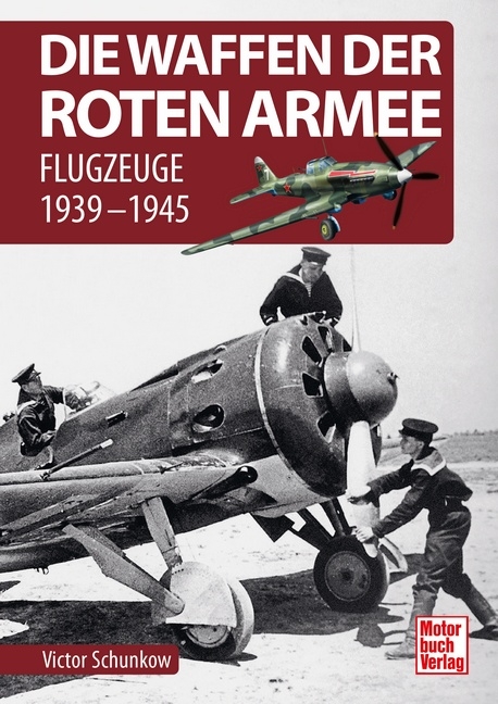 Die Waffen der Roten Armee - Victor Schunkow