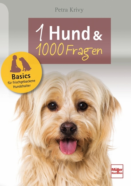 Ein Hund und 1000 Fragen - Petra Krivy