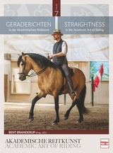 Geraderichten in der Akademischen Reitkunst - Bent Branderup (Hrsg.)