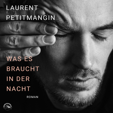 Was es braucht in der Nacht - Laurent Petitmangin