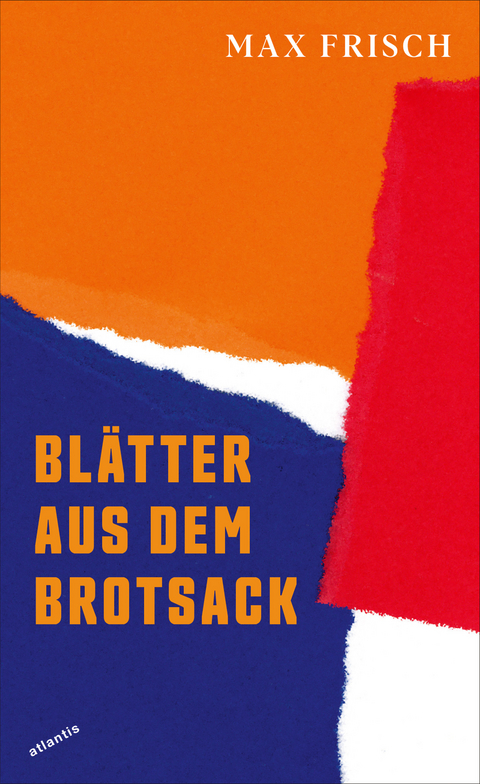 Blätter aus dem Brotsack - Max Frisch