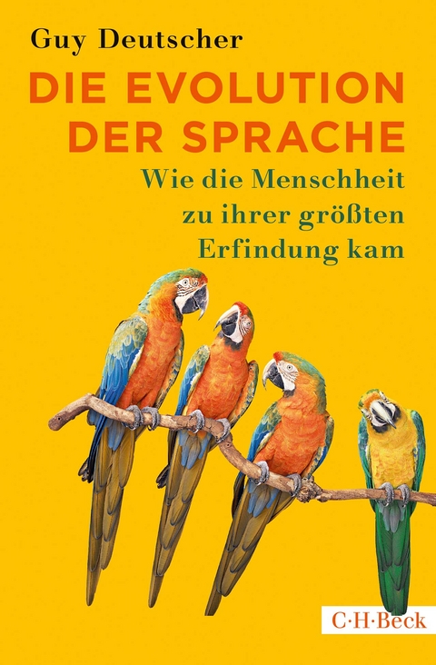 Die Evolution der Sprache - Guy Deutscher