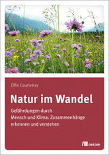 Natur im Wandel - Elfie Courtenay