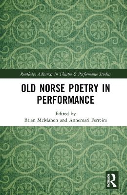 Old Norse Poetry in Performance - 