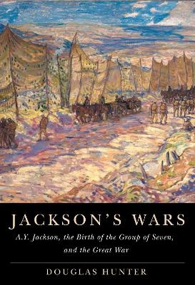 Jackson's Wars - Douglas Hunter