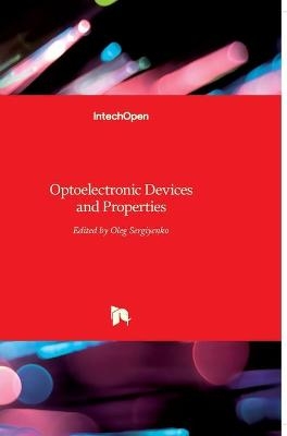 Optoelectronic Devices and Properties - 