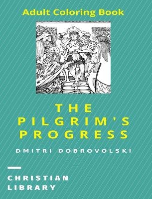 The Pilgrim's Progress - Dmitri Dobrovolski