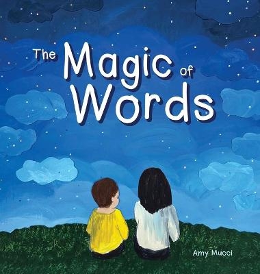 The Magic of Words - Amy Mucci